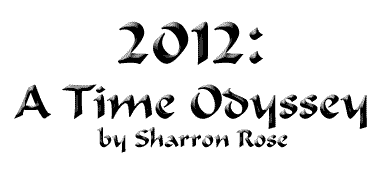 2012: A Time Odyssey
